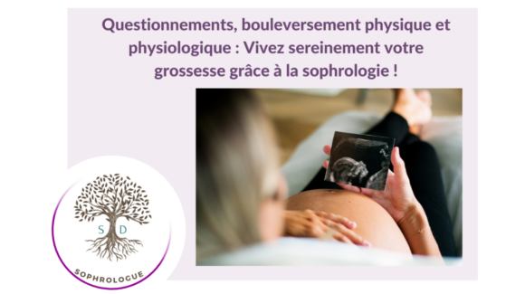 Sophrologie et grossesse : comment atténuer le stress et les questionnements liés à la grossesse ?